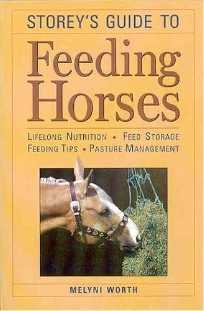 How to Properly Feed Horses: A Complete Guide